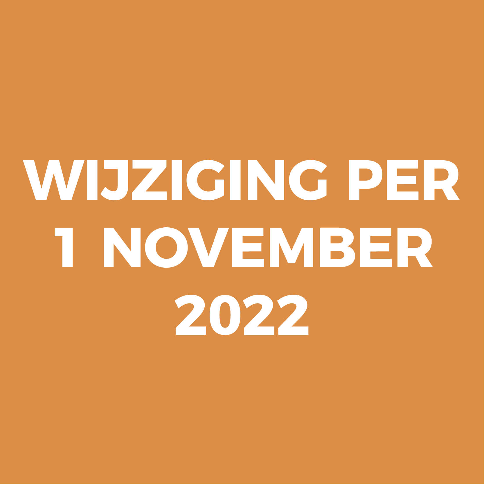 Wijziging per 1 november 2022
